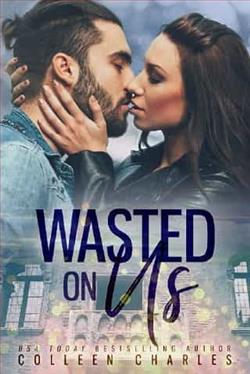 Wasted On Us by Colleen Charles