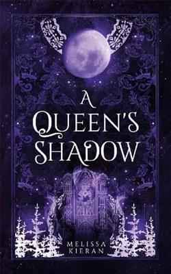 A Queen's Shadow by Melissa Kieran