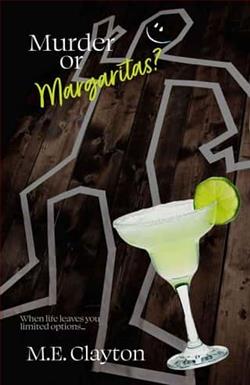 Murder or Margaritas by M.E. Clayton