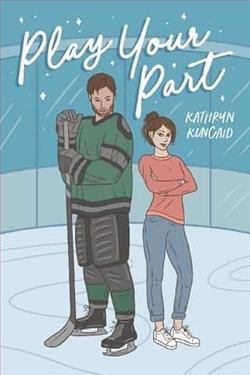 Play Your Part by Kathryn Kincaid