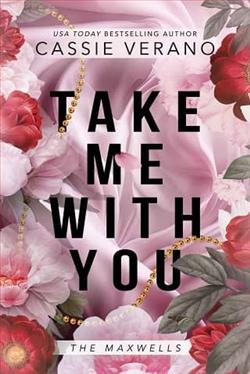 Take Me With You by Cassie Verano