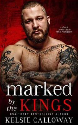 Marked By The Kings by Kelsie Calloway