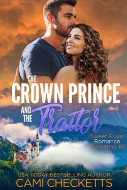 The Crown Prince and the Traitor by Cami Checketts