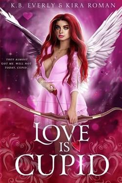 Love is Cupid by Kira Roman