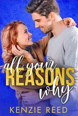 All Your Reasons Why by Kenzie Reed