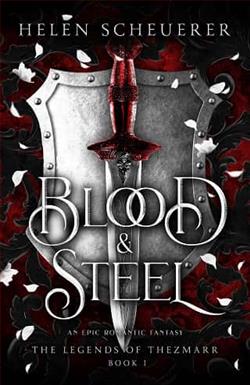 Blood & Steel by Helen Scheuerer