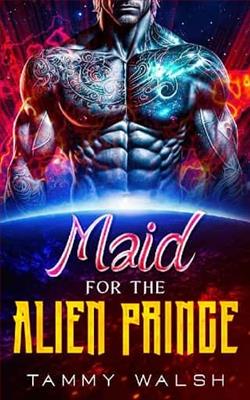 Maid for the Alien Prince by Tammy Walsh