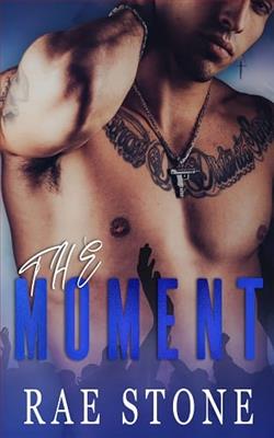 The Moment by Rae Stone