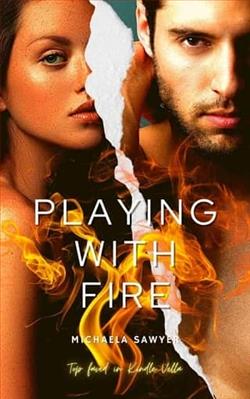 Playing with Fire by Michaela Sawyer