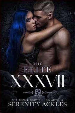 XXXVII: The Elite by Serenity Ackles