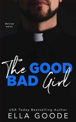 The Good Bad Girl by Ella Goode