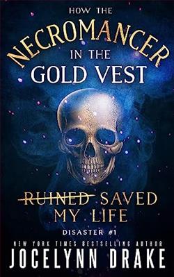 How the Necromancer in the Gold Vest Saved My Life 5 by Jocelynn Drake