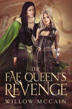 The Fae Queen's Revenge by Willow McCain