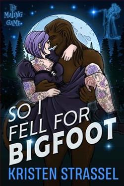 So I Fell for Bigfoot by Kristen Strassel