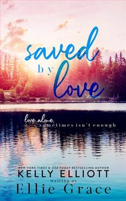 Saved By Love by Kelly Elliott