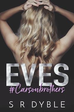 Eves (Carson Brothers) by S.R. Dyble