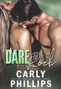 Dare to Rock by Carly Phillips