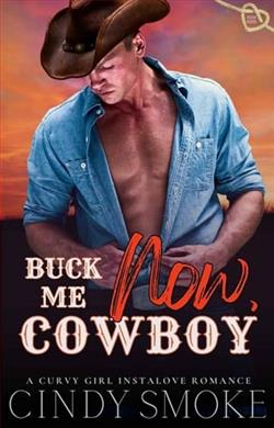 Buck Me NOW, Cowboy by Cindy Smoke