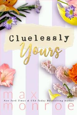 Cluelessly Yours by Max Monroe