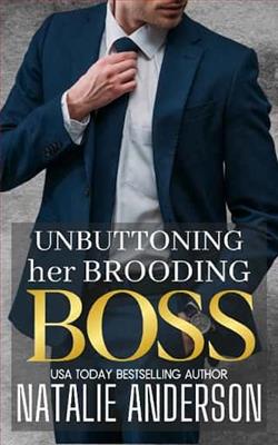 Unbuttoning Her Brooding Boss by Natalie Anderson