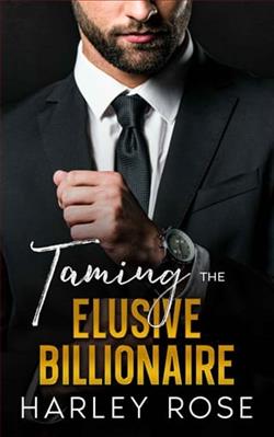 Taming the Elusive Billionaire by Harley Rose