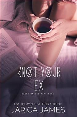 Knot Your Ex by Jarica James