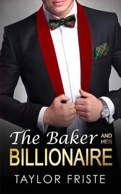 The Baker & Her Billionaire by Taylor Friste