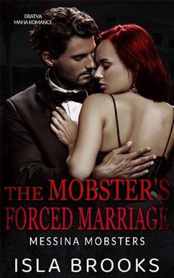 The Mobster's Forced Marriage by Isla Brooks
