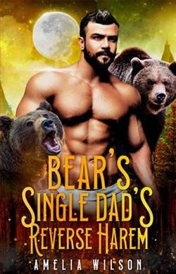 Bear Single Dad's Reverse Harem by Amelia Wilson