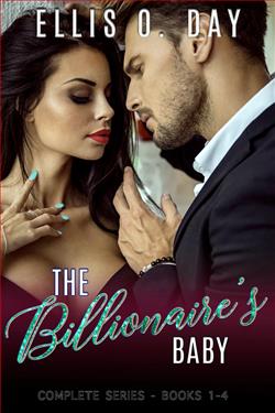 The Billionaire's Baby: Complete Series by Ellis O. Day