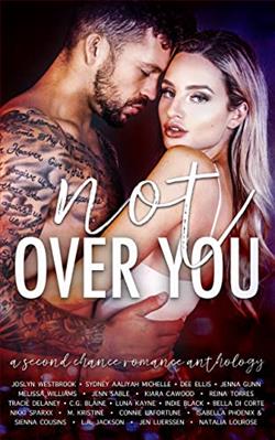 Not Over You by Joslyn Westbrook