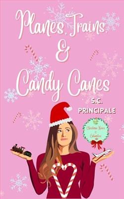 Planes, Trains, and Candy Canes by S.C. Principale