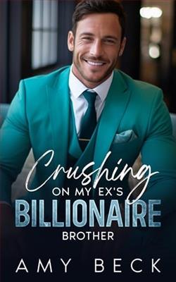 Crushing On My Ex's Billionaire by Amy Beck