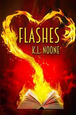Flashes by K.L. Noone