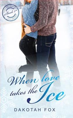 When Love Takes The Ice by Dakotah Fox