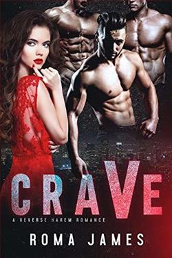 Crave: A Reverse Harem Romance by Roma James