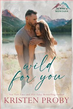 Wild for You (The Wilds of Montana) by Kristen Proby