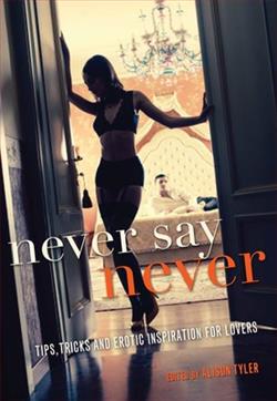 Never Say Never by Alison Tyler