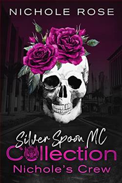 Silver Spoon MC Collection: Nichole's Crew by Nichole Rose