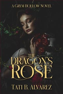 The Dragon's Rose by Tati B. Alvarez