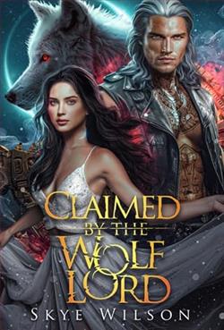 Claimed By the Wolf Lord by Skye Wilson