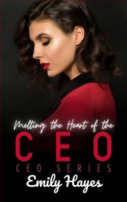 Melting the Heart of the CEO by Emily Hayes