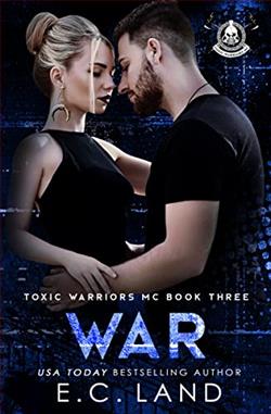 War (Toxic Warriors MC) by E.C. Land