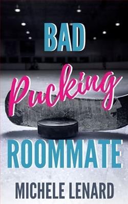 Bad Pucking Roommate by Michele Lenard