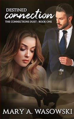 Destined Connection (Connections Duet) by Mary A. Wasowski