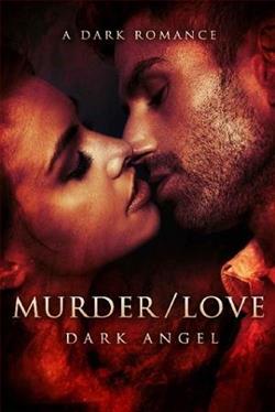 Murder/Love by Dark Angel
