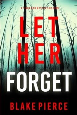 Let Her Forget by Blake Pierce