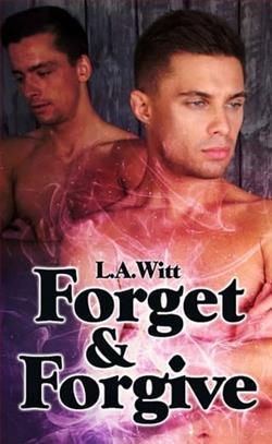 Forget & Forgive by L.A. Witt