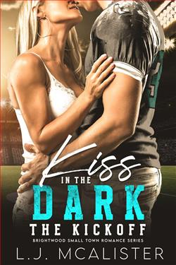 Kiss in the Dark: The Kickoff by L.J. McAlister