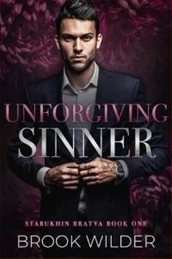 Unforgiving Sinner (Starukhin Bratva) by Brook Wilder